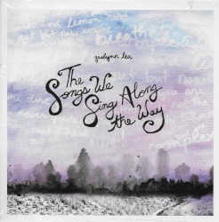 The Songs We Sing Along the Way
