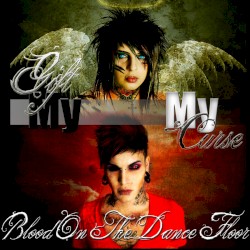 My Gift & My Curse