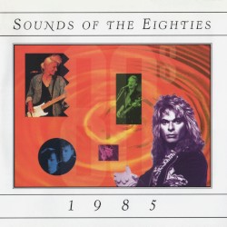 Sounds of the Eighties: 1985