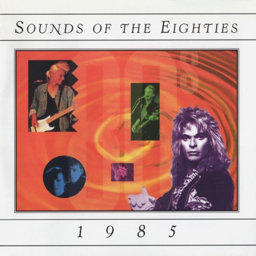 Sounds of the Eighties: 1985