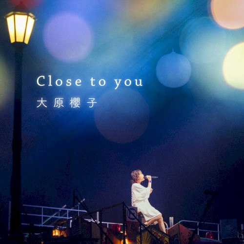 Close to you
