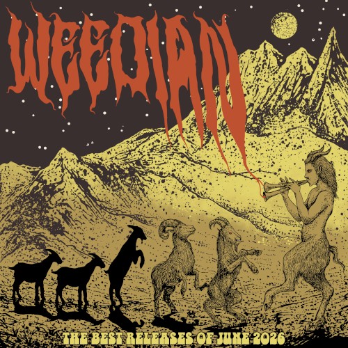 Weedian: The Best Releases of June 2026