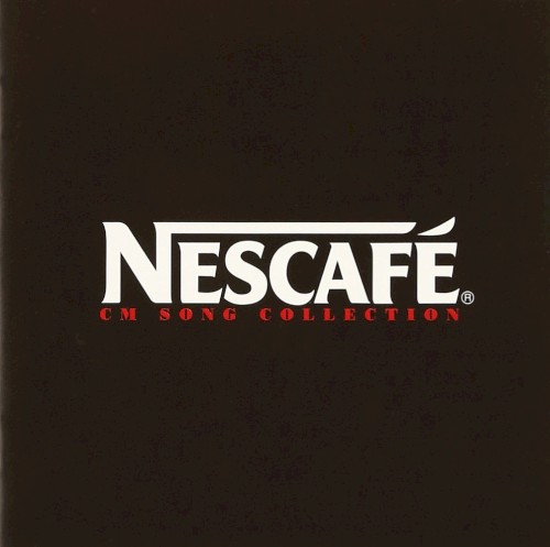 違いがわかる男のCMソング NESCAFÉ CM Song Collection