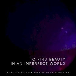 To Find Beauty in an Imperfect World
