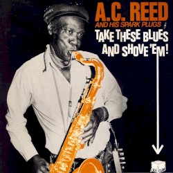 Take These Blues and Shove ’Em