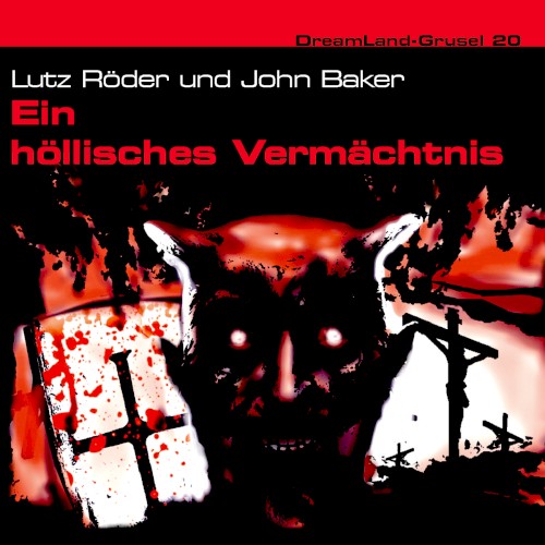 Dreamland Grusel, Folge 20: Ein höllisches Vermächtnis