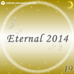 Eternal 2014 19 (オルゴールミュージック)