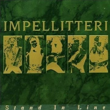 Stand in Line + Impellitteri EP