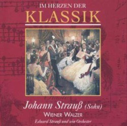 Im Herzen der Klassik 54: Johann Strauß (Sohn) - Wiener Walzer