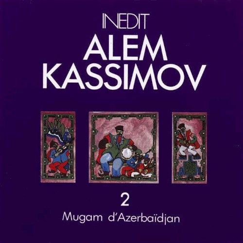Anthologie du Muğam d’Azerbaïdjan, vol. 2