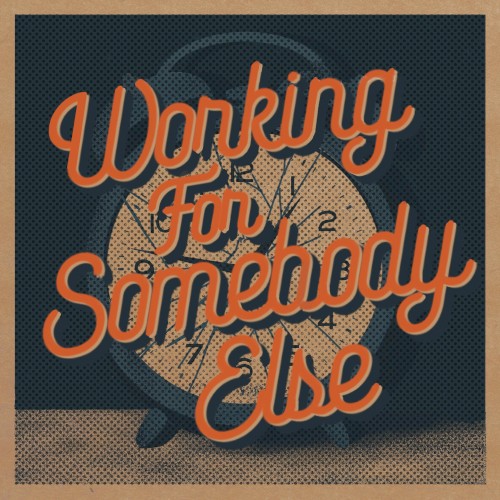Working for Somebody Else