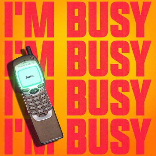 I'm Busy