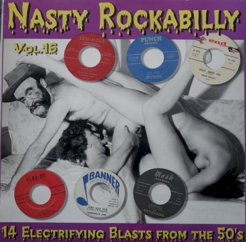 Nasty Rockabilly, Vol.16: 14 Electrifying Blasts From the 50’s