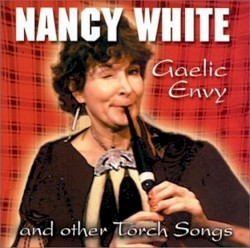 Gaelic Envy and Other Torch Songs