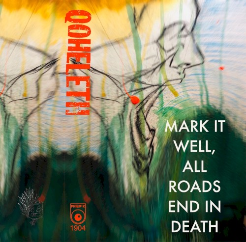 Mark It Well, All Roads End in Death