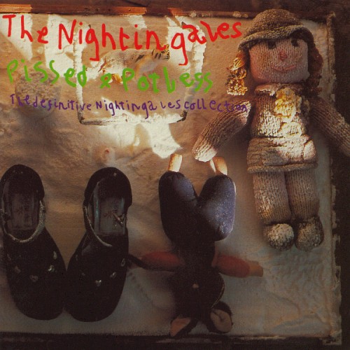 Pissed and Potless: The Definitive Nightingales Collection