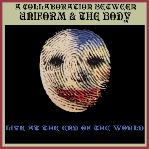 Live at the End of the World