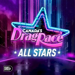 Canada’s Drag Race: All Stars - Season 1