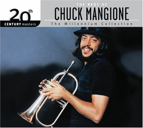 20th Century Masters: The Millennium Collection: The Best of Chuck Mangione