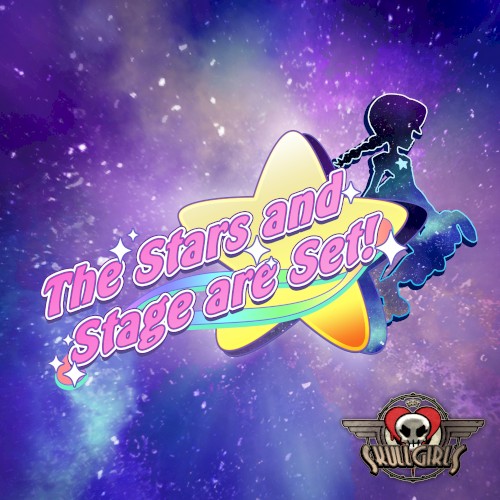 Skullgirls: The Stars and Stage are Set!