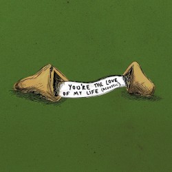 You're The Love Of My Life (Acoustic)