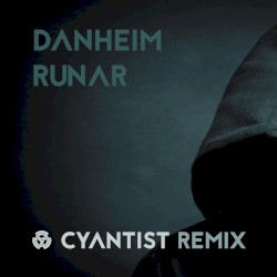 Runar (Cyantist Remix)