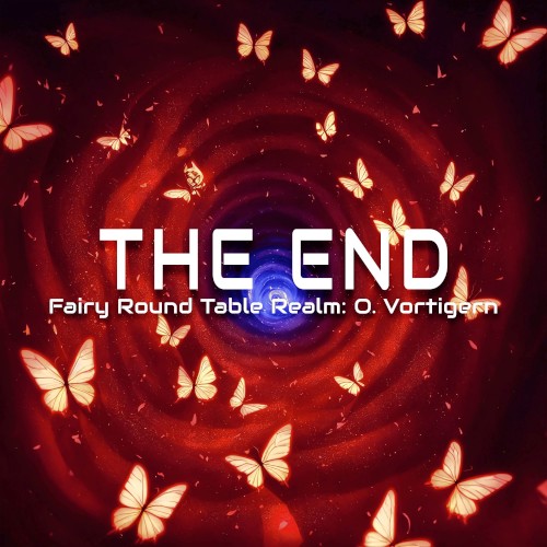The End ~ Fairy Round Table Realm: O. Vortigern