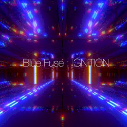 Blue Fuse : IGNiTION