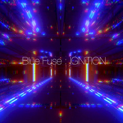 Blue Fuse : IGNiTION
