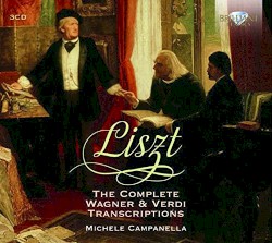 The Complete Wagner & Verdi Transcriptions