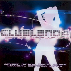 Clubland 4: The Night of Your Life