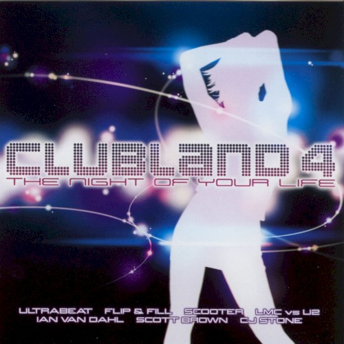 Clubland 4: The Night of Your Life