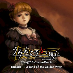 Umineko no Naku Koro ni Unofficial Soundtrack - Episode 1: Legend of the Golden Witch