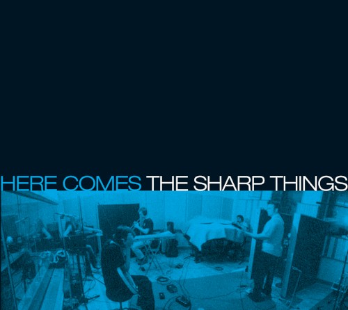 Here Comes The Sharp Things