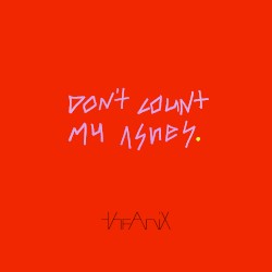 Don't Count My Ashes