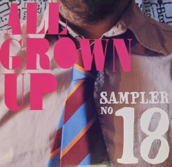 All Grown Up, Sampler #18