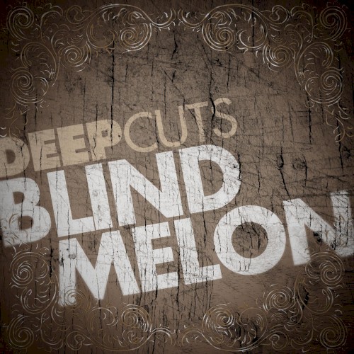Deep Cuts: Blind Melon
