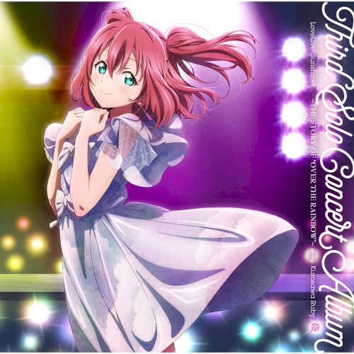 LoveLive! Sunshine!! Third Solo Concert Album 〜THE STORY OF "OVER THE RAINBOW"〜 starring Kurosawa Ruby
