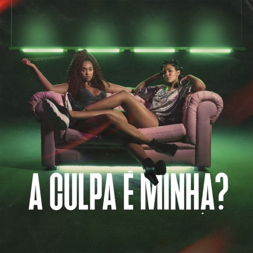 A Culpa É Minha?
