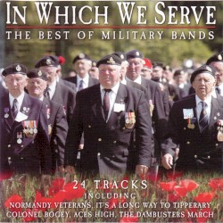 In Which We Serve: The Best of Military Bands
