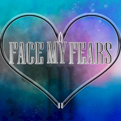 Face My Fears