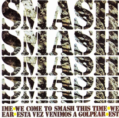 We Come to Smash This Time