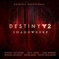 Destiny 2: Shadowkeep Original Soundtrack