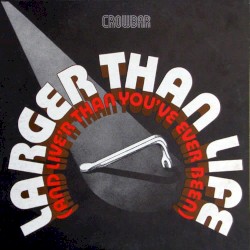 Larger Than Life