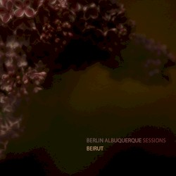 The Berlin‐Albuquerque Sessions Vol 3