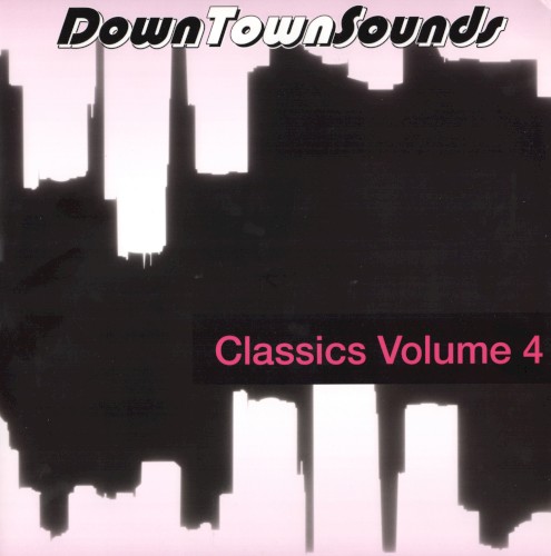 DownTownSounds Classics Volume 4