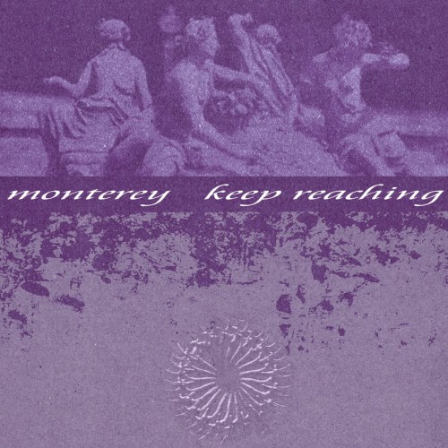 Monterey. / Keep Reaching