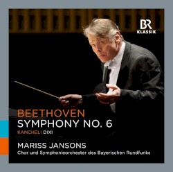 Beethoven: Symphony No. 6 / Kancheli: Dixi