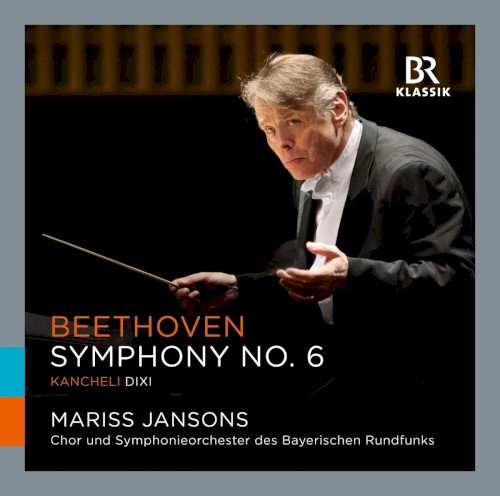 Beethoven: Symphony No. 6 / Kancheli: Dixi