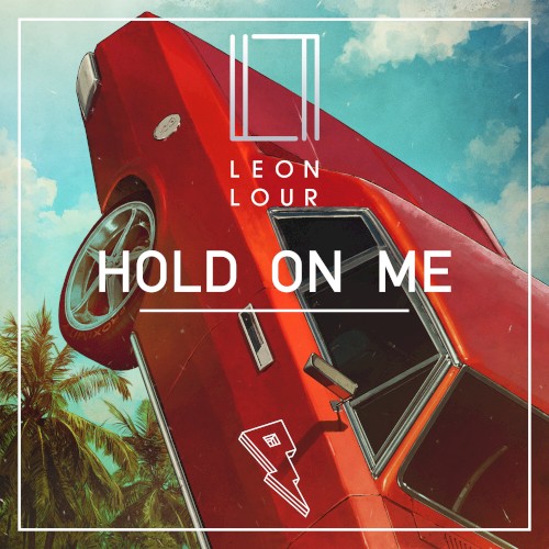 Hold On Me